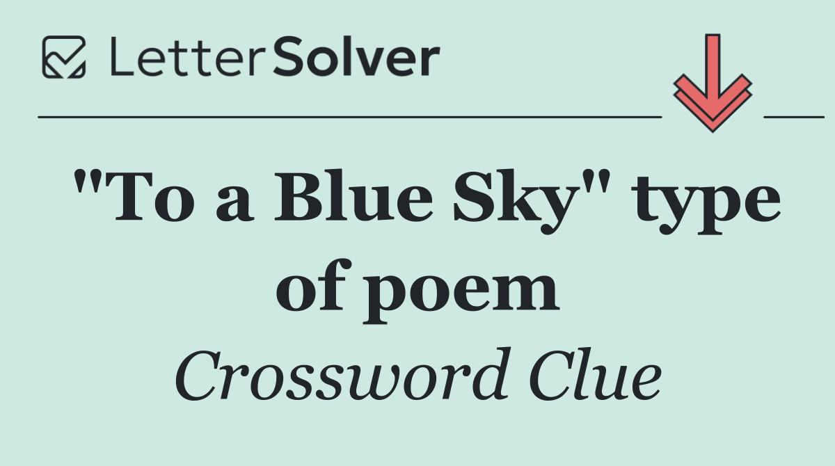 "To a Blue Sky" type of poem