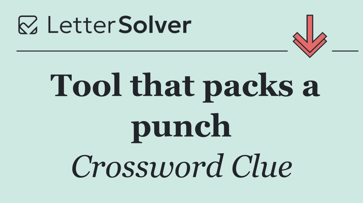 Tool that packs a punch