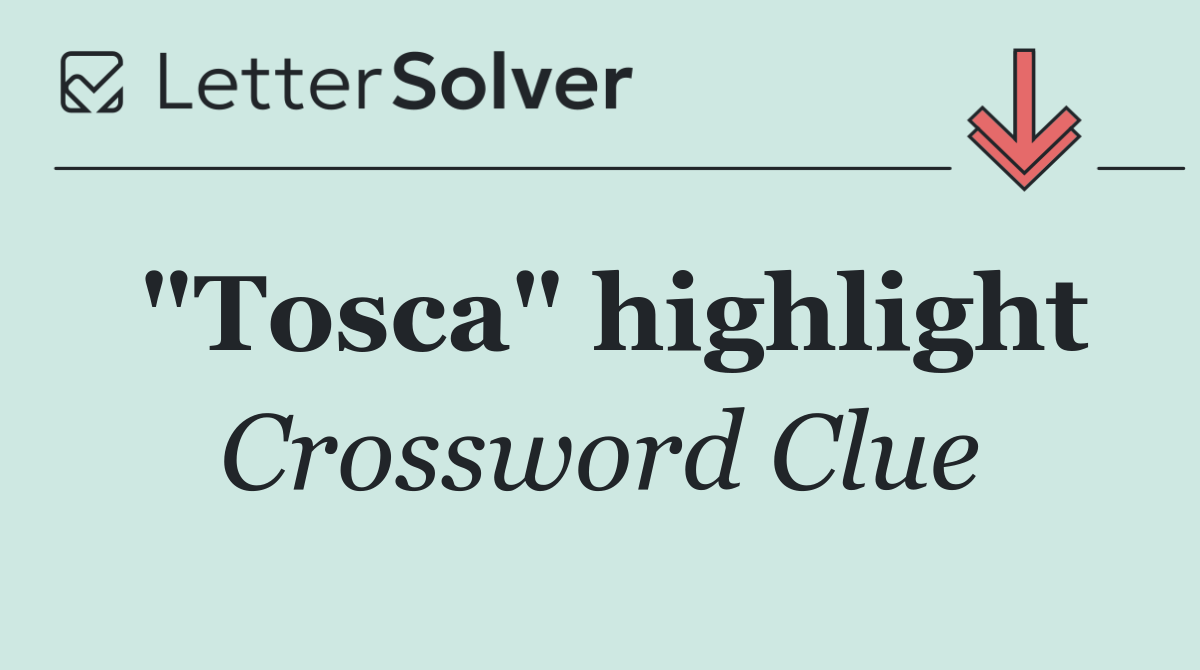"Tosca" highlight