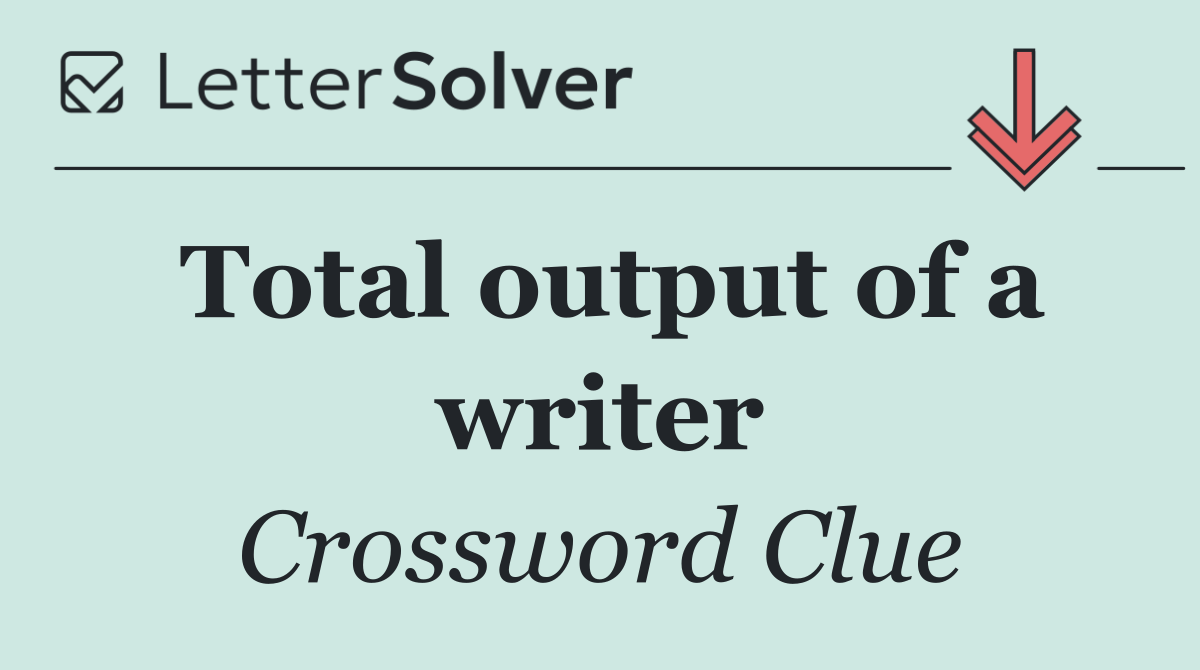 Total output of a writer