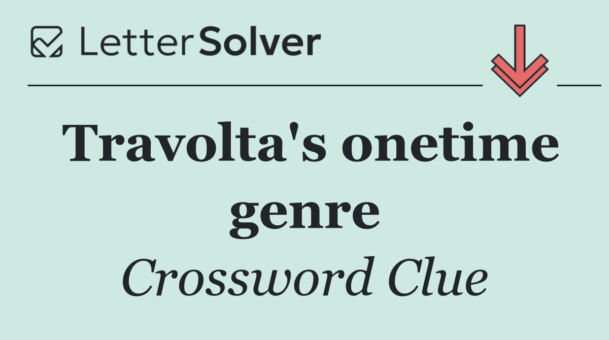 Travolta's onetime genre