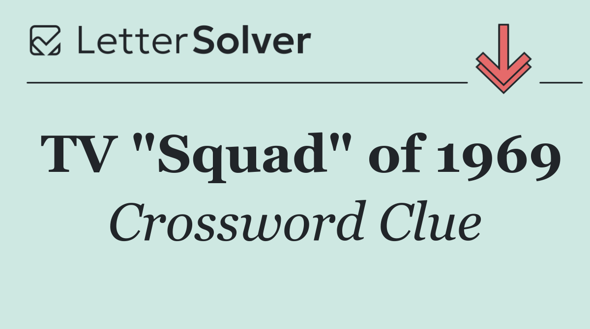 TV "Squad" of 1969