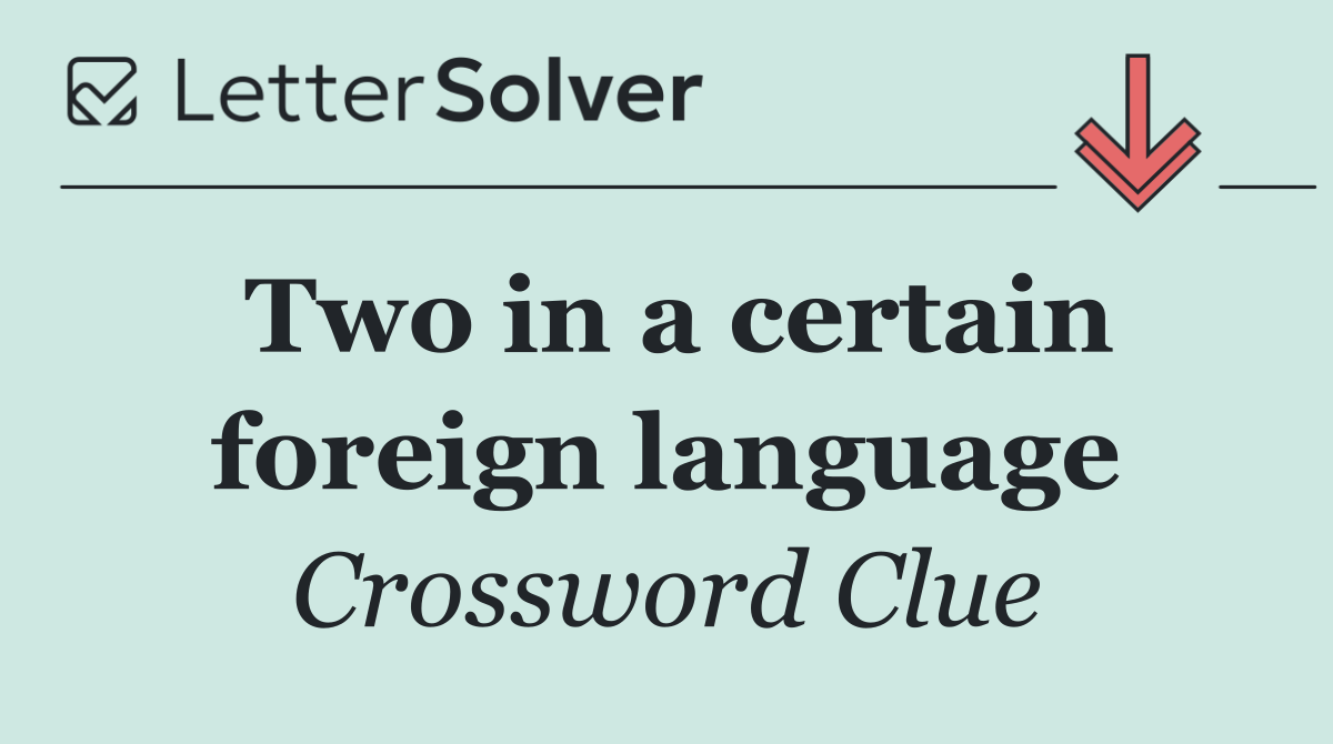 Two in a certain foreign language