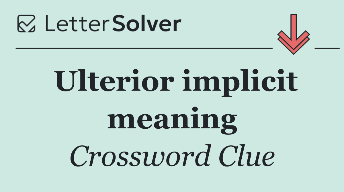 Ulterior implicit meaning