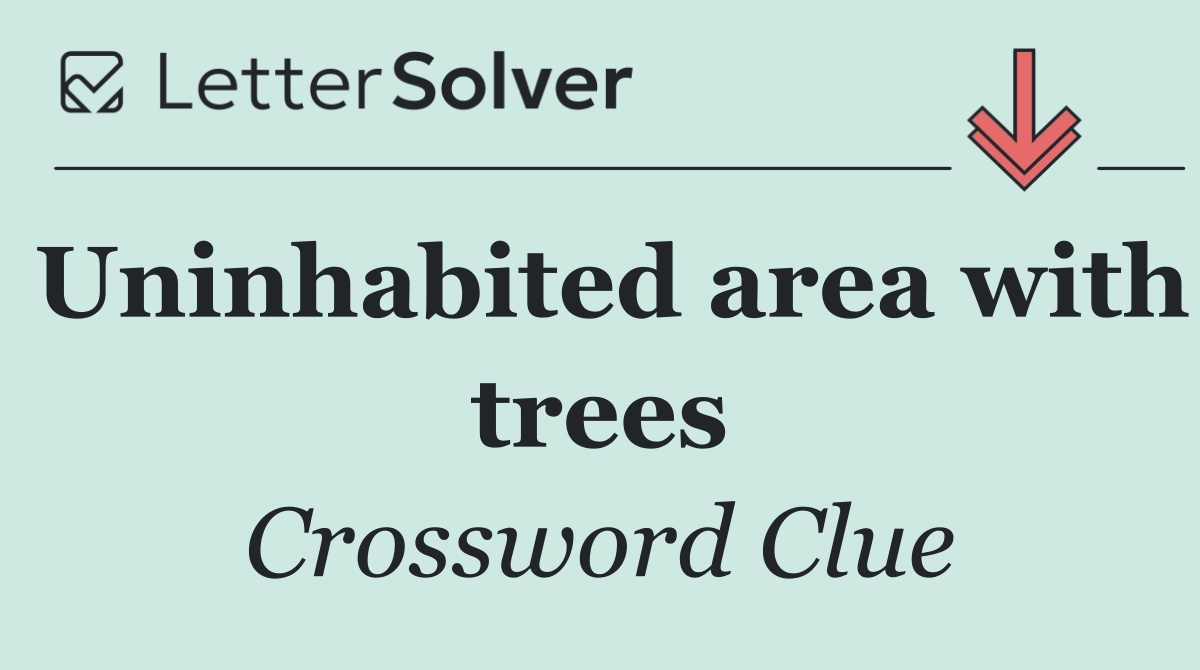 Uninhabited area with trees