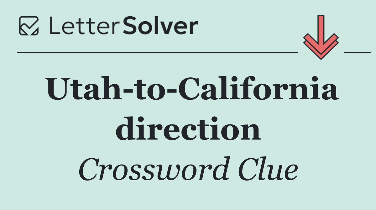 Utah to California direction