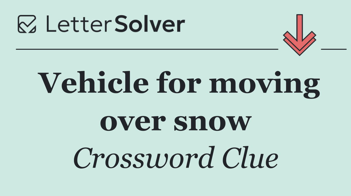 Vehicle for moving over snow