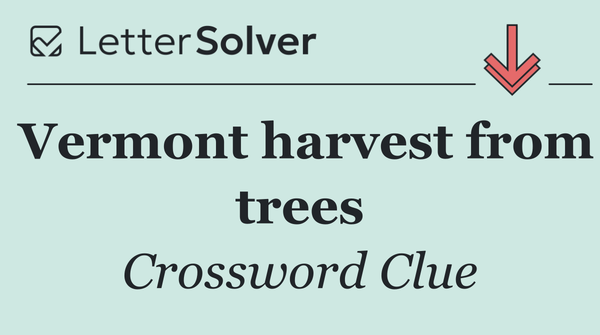 Vermont harvest from trees