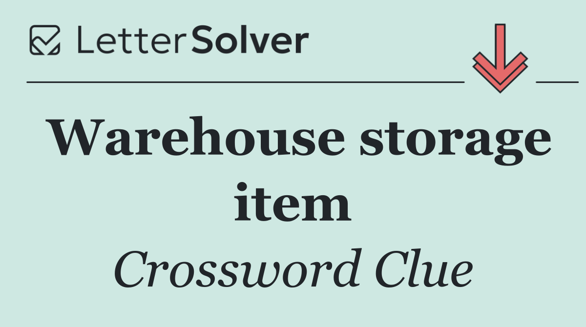 Warehouse storage item