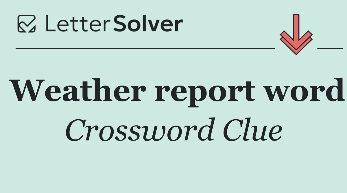 Weather report word