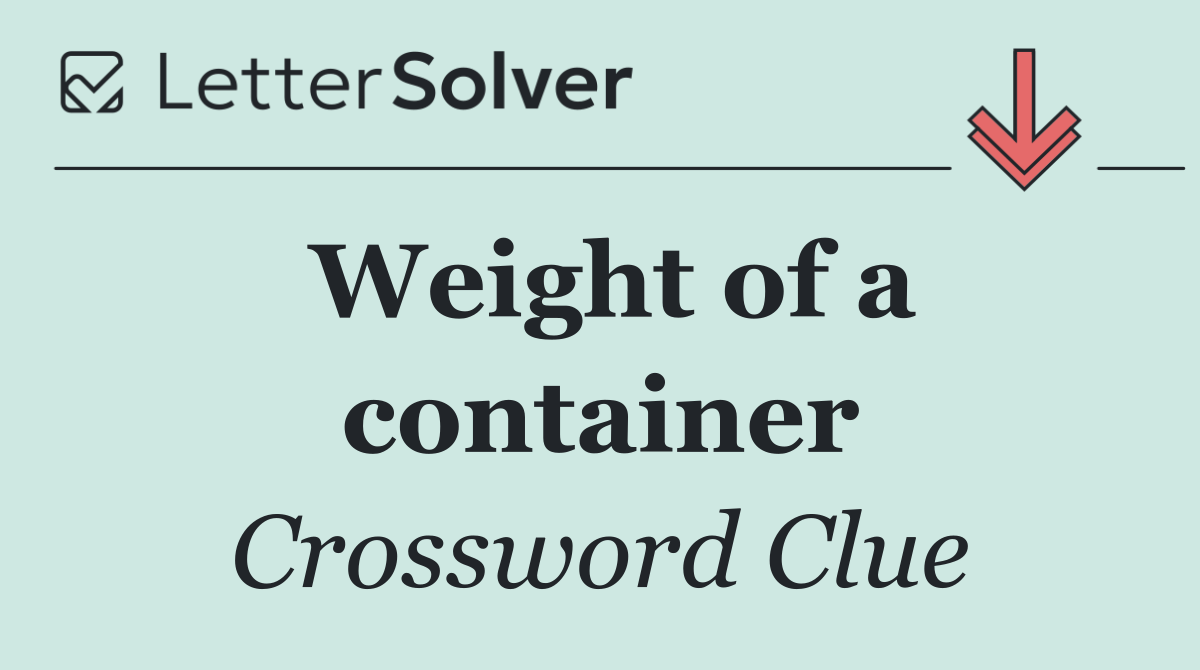 Weight of a container
