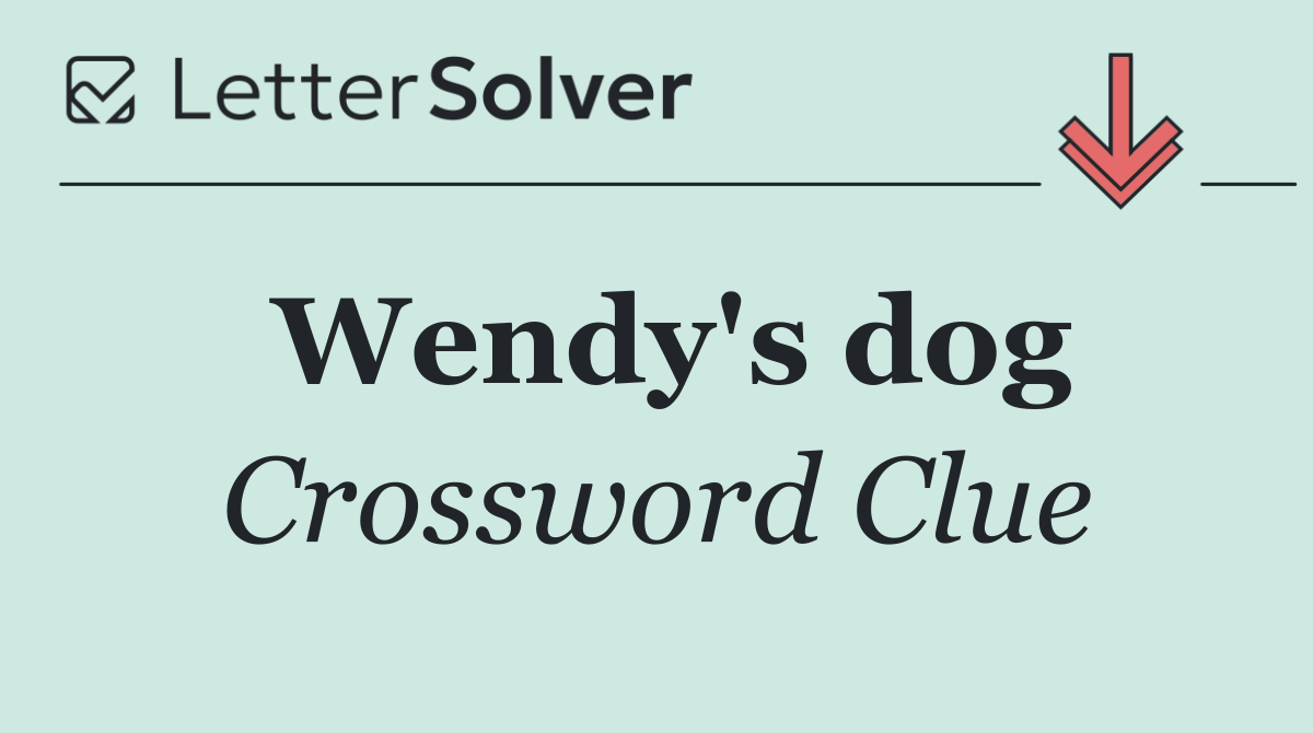 Wendy's dog