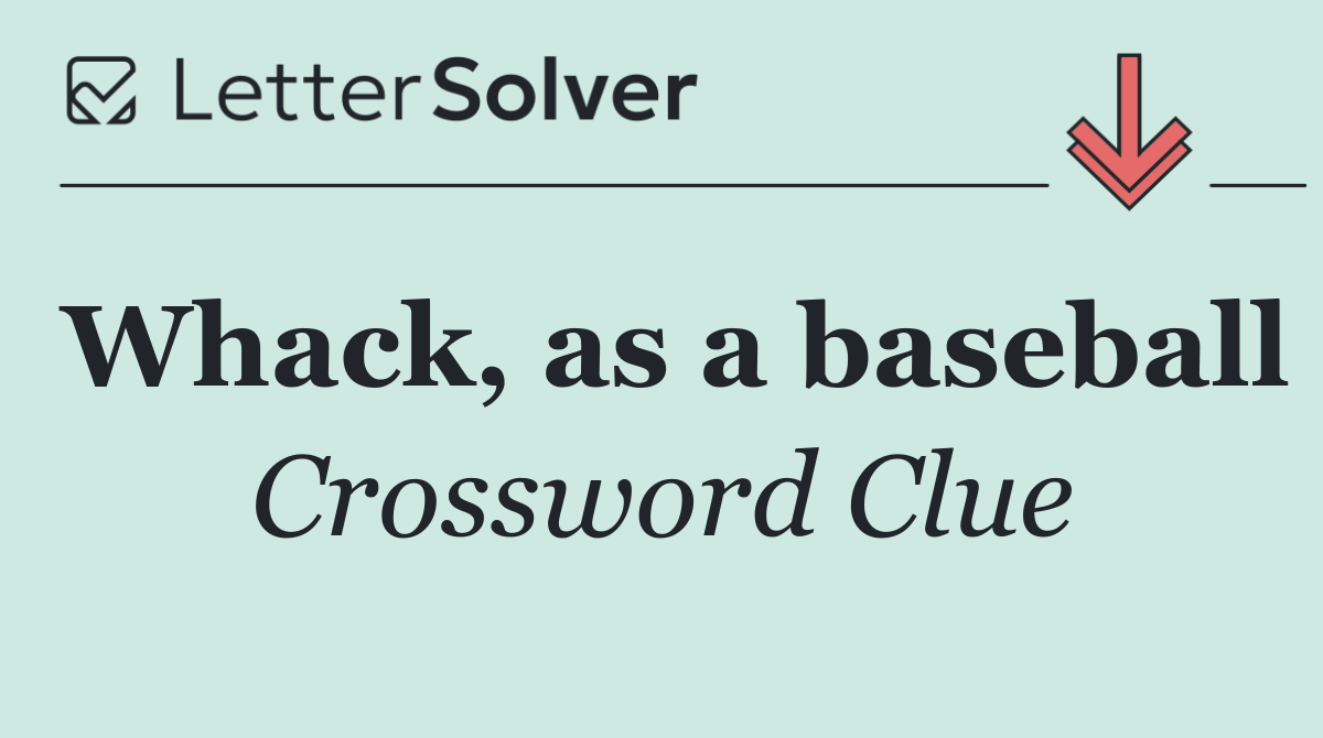 Whack, as a baseball