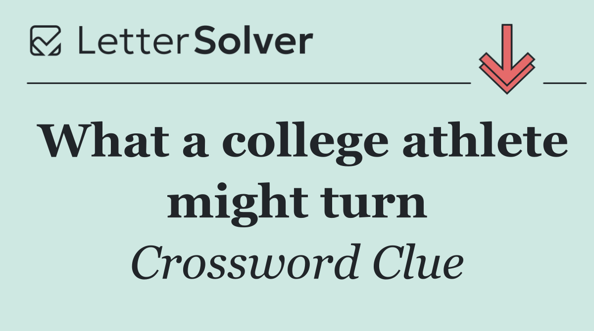 What a college athlete might turn