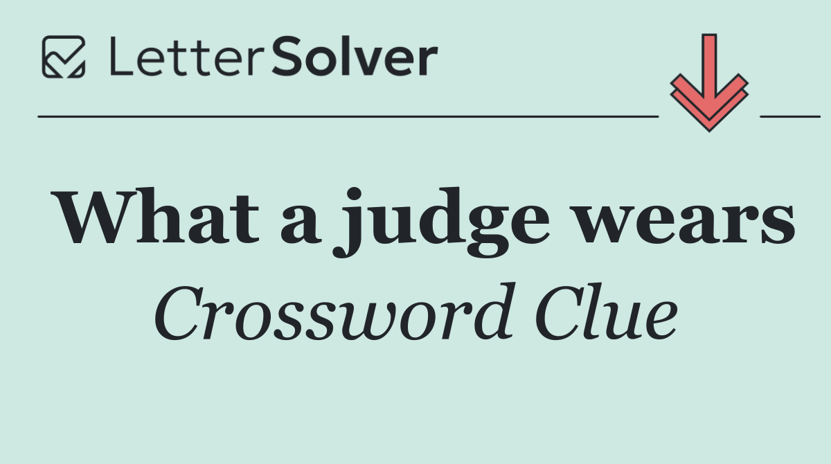 What a judge wears