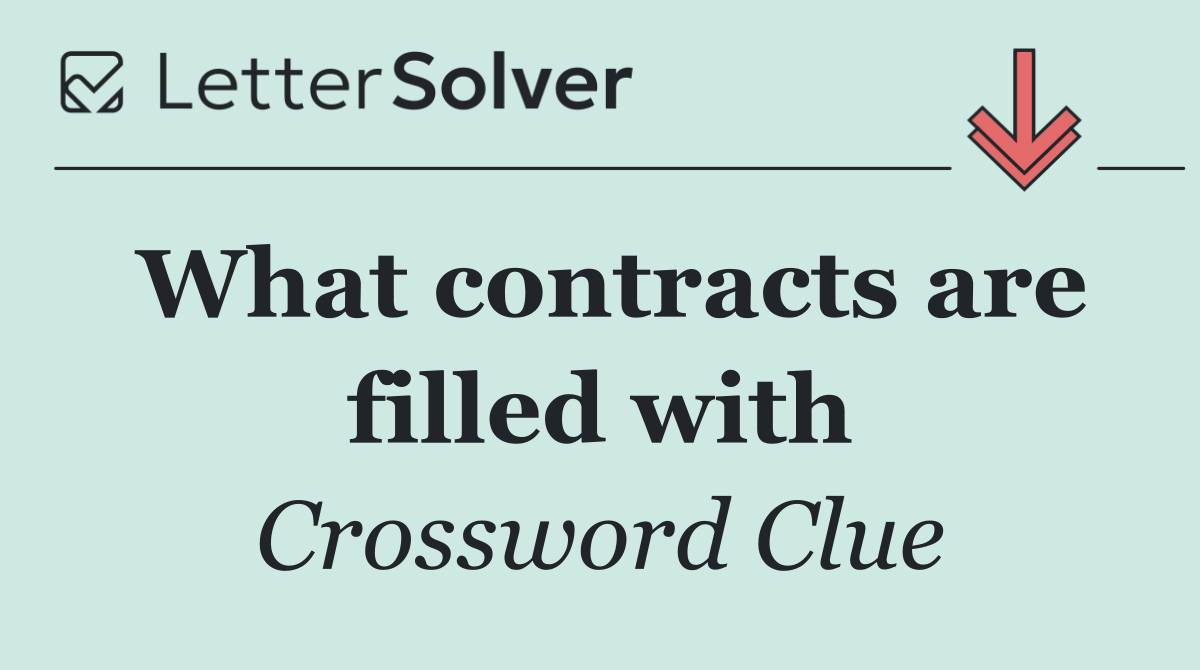 What contracts are filled with