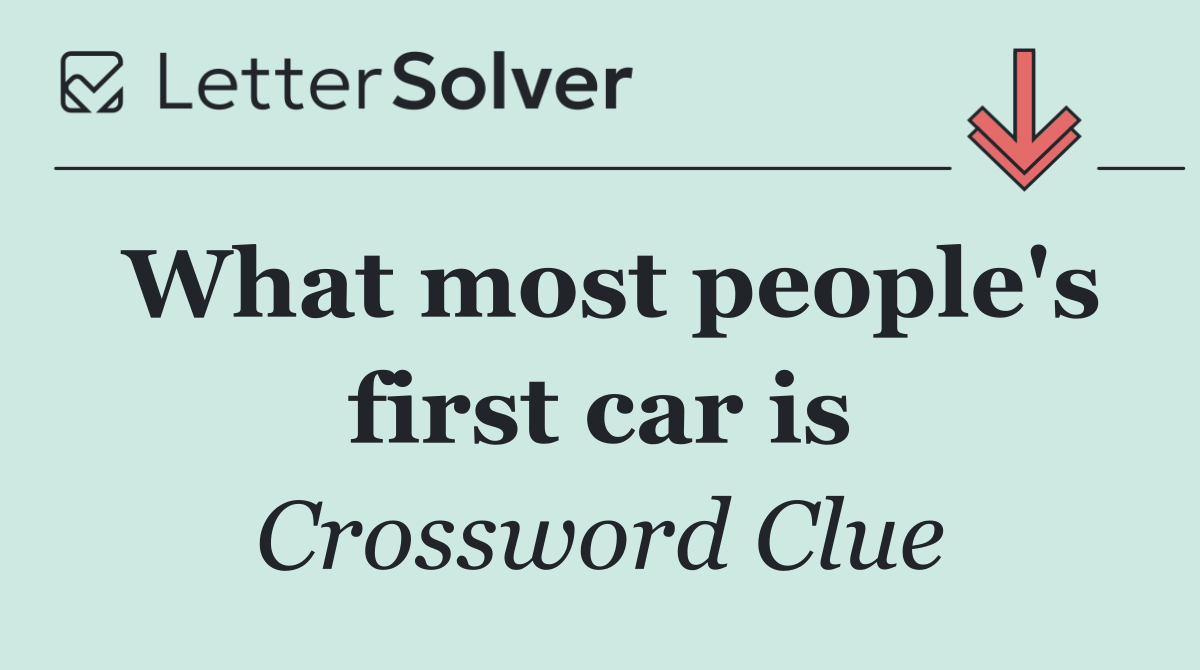 What most people's first car is