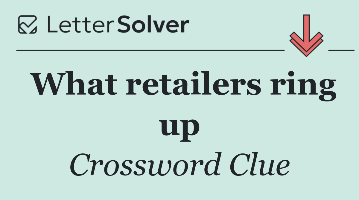 What retailers ring up