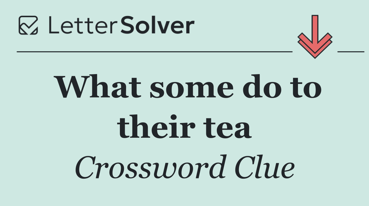 What some do to their tea