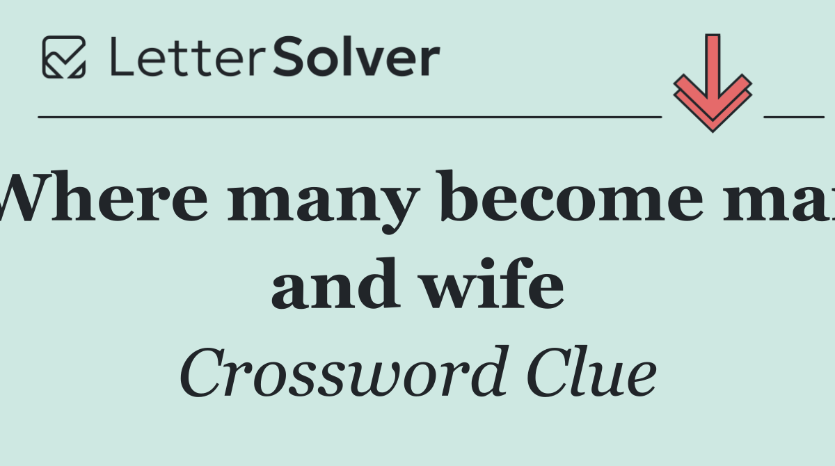 Where many become man and wife