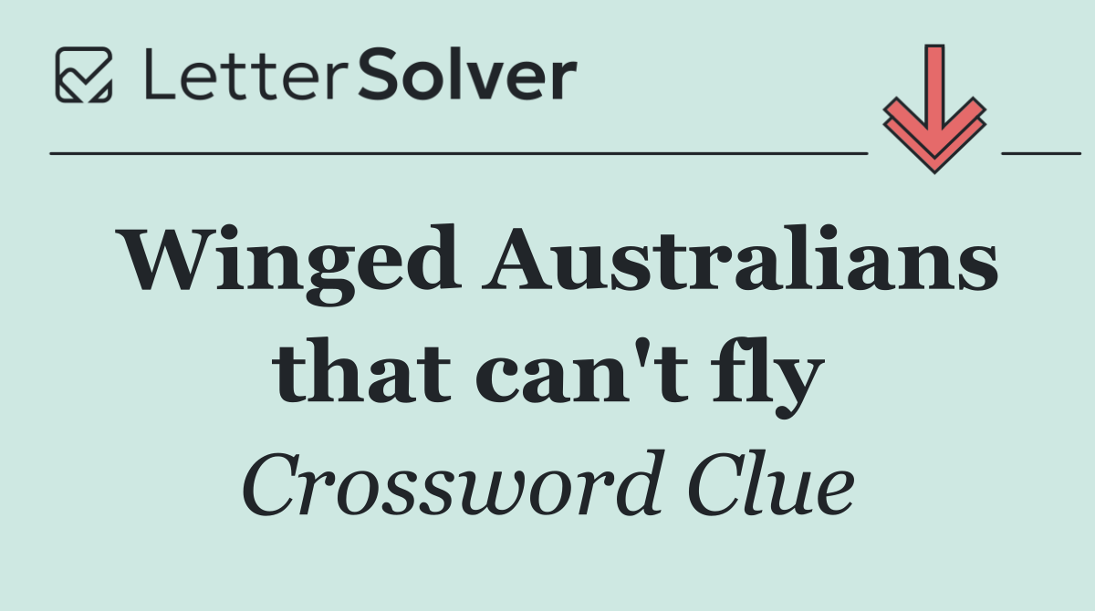 Winged Australians that can't fly