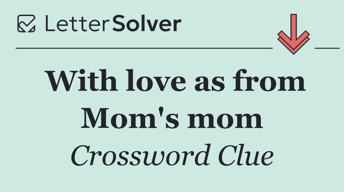 With love as from Mom's mom