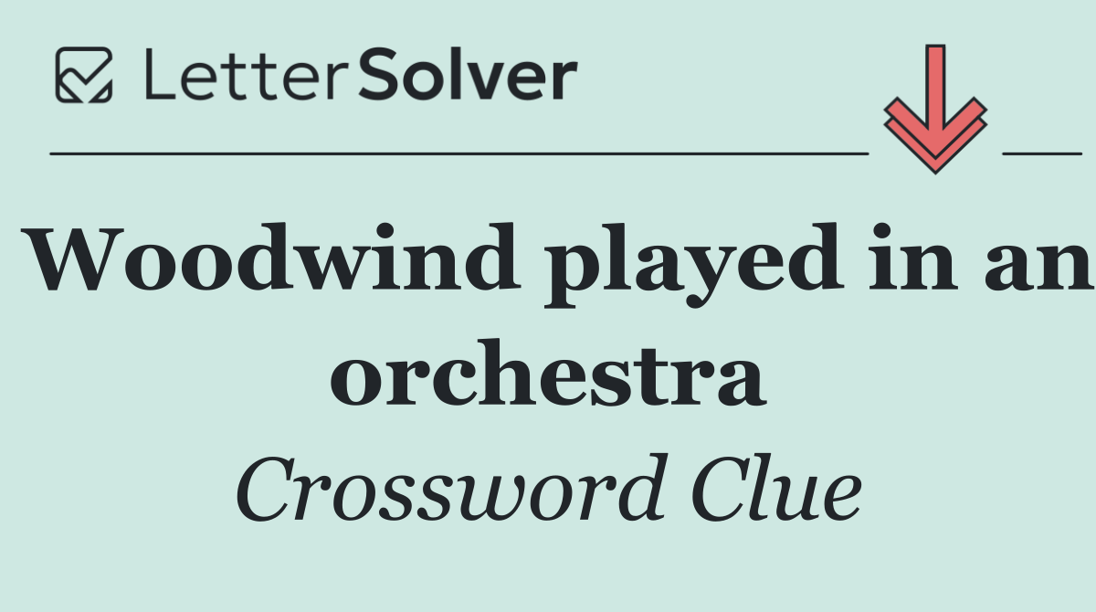 Woodwind played in an orchestra