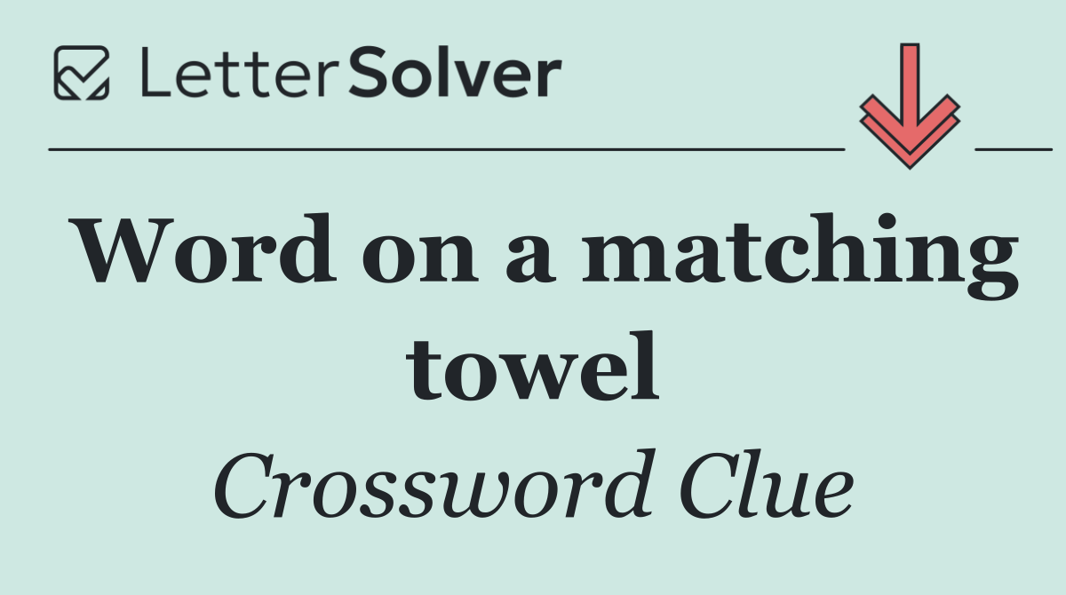 Word on a matching towel