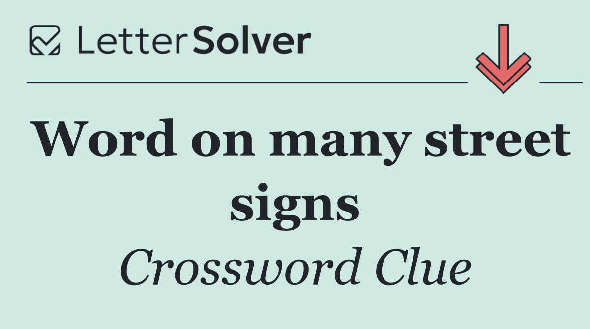 Word on many street signs