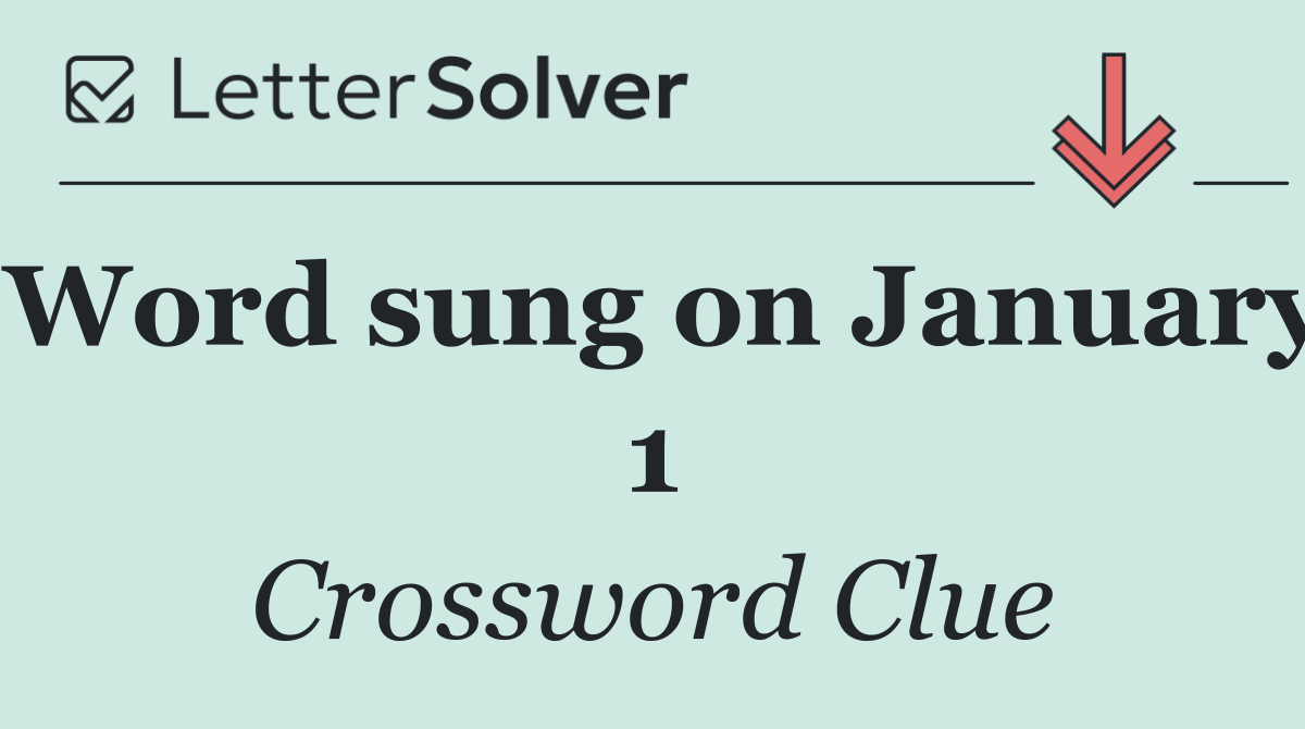 Word sung on January 1