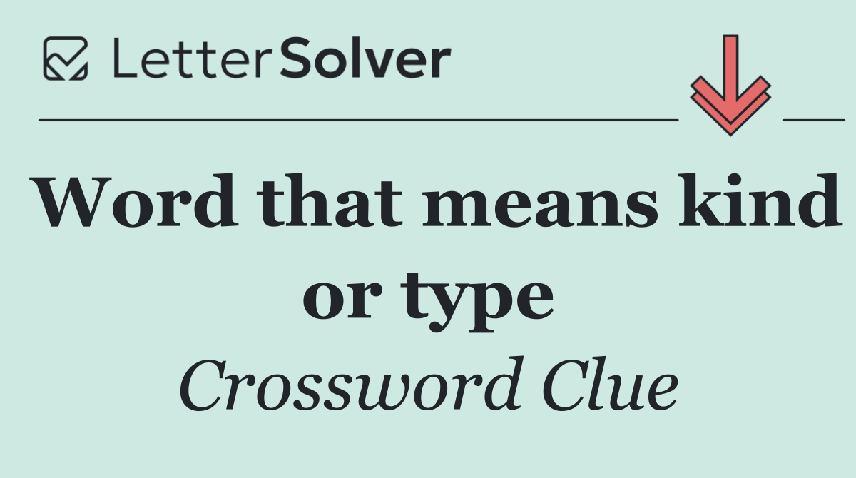 Word that means kind or type