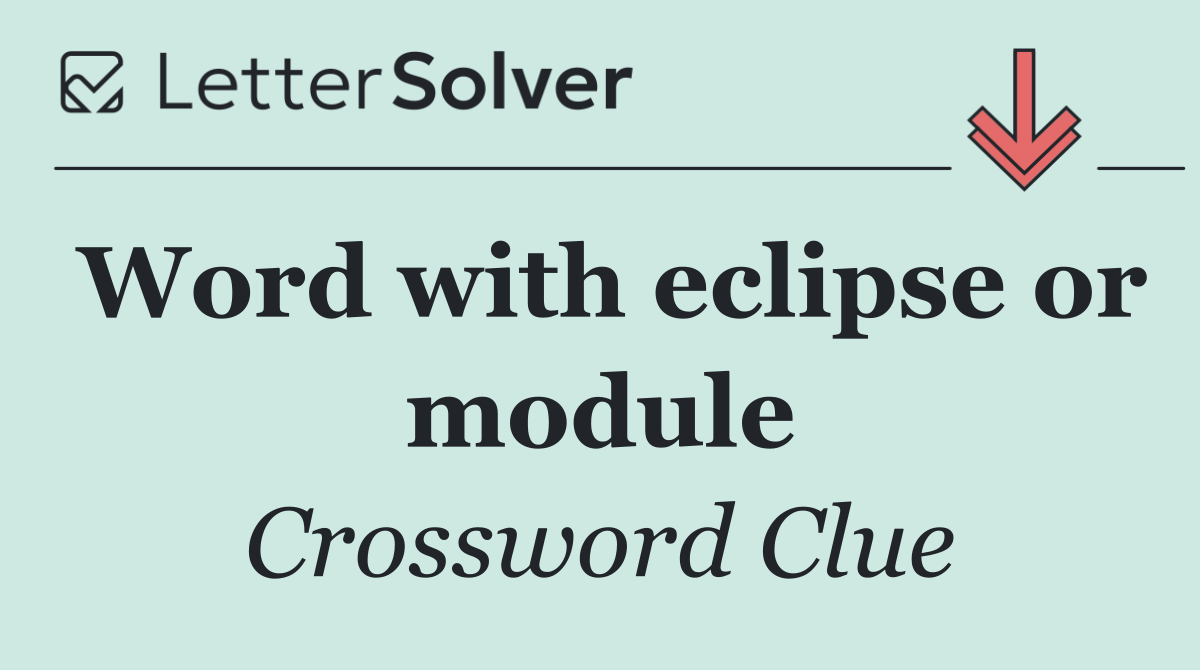 Word with eclipse or module