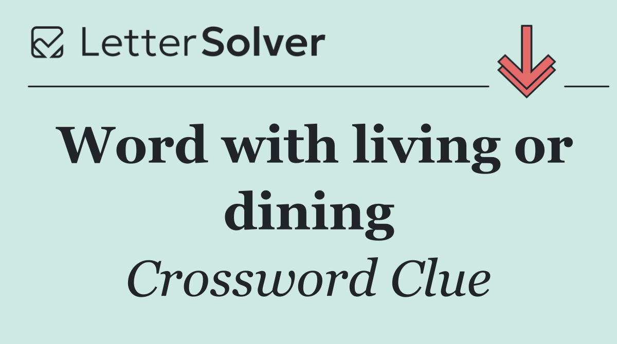 Word with living or dining