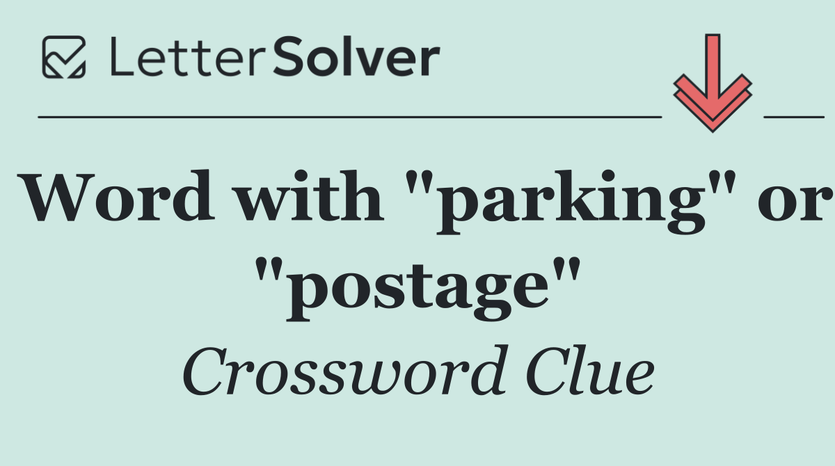 Word with "parking" or "postage"