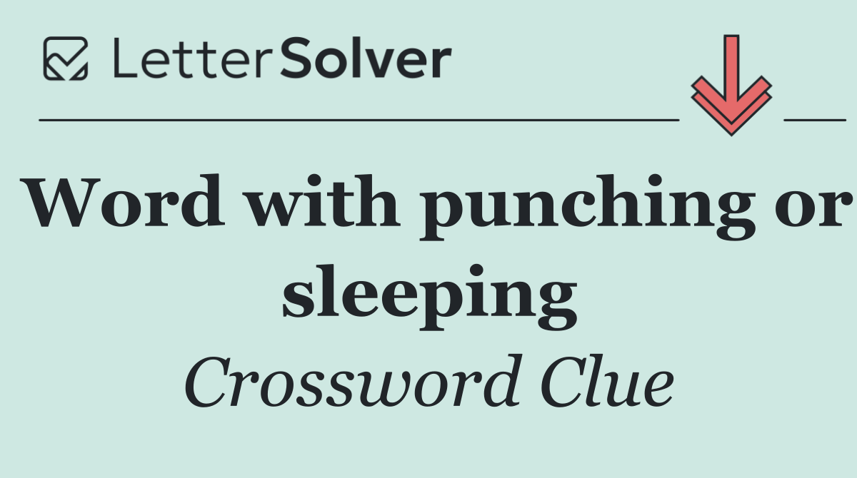 Word with punching or sleeping