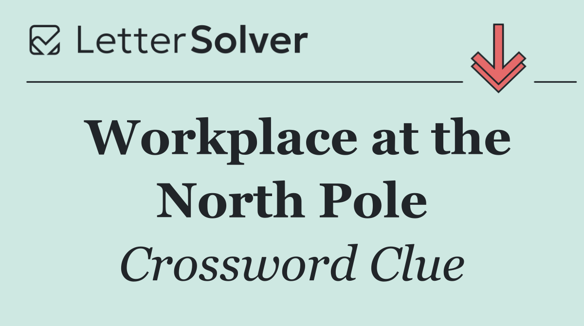 Workplace at the North Pole