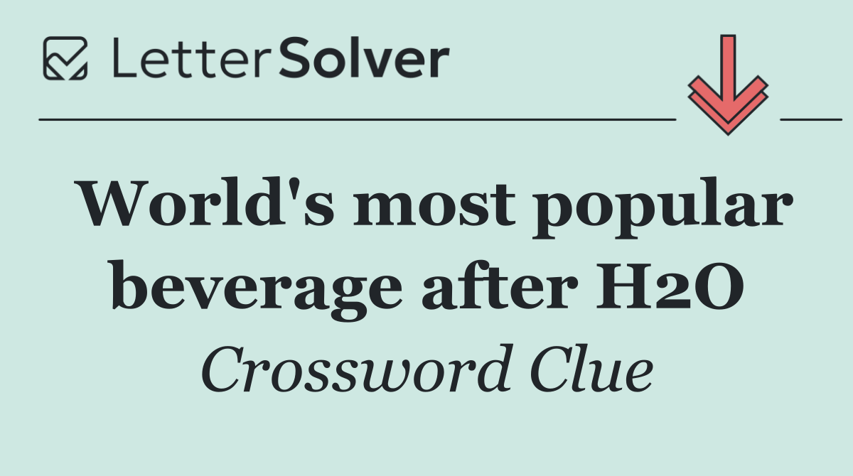 World's most popular beverage after H2O