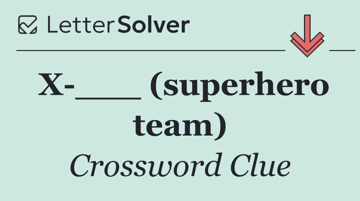 X ___ (superhero team)