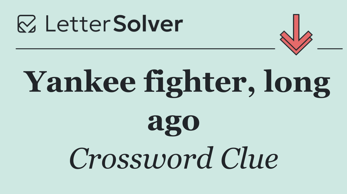 Yankee fighter, long ago