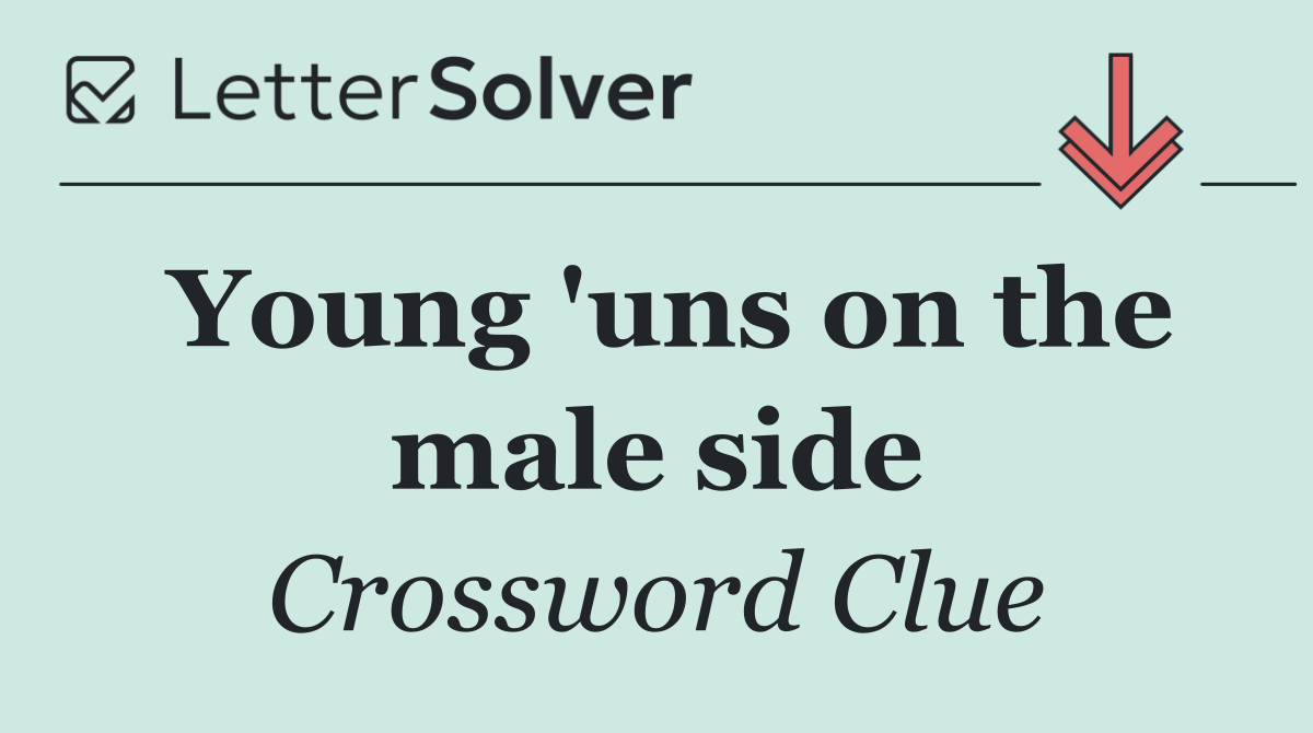 Young 'uns on the male side