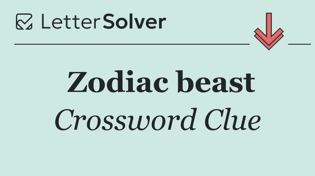 Zodiac beast