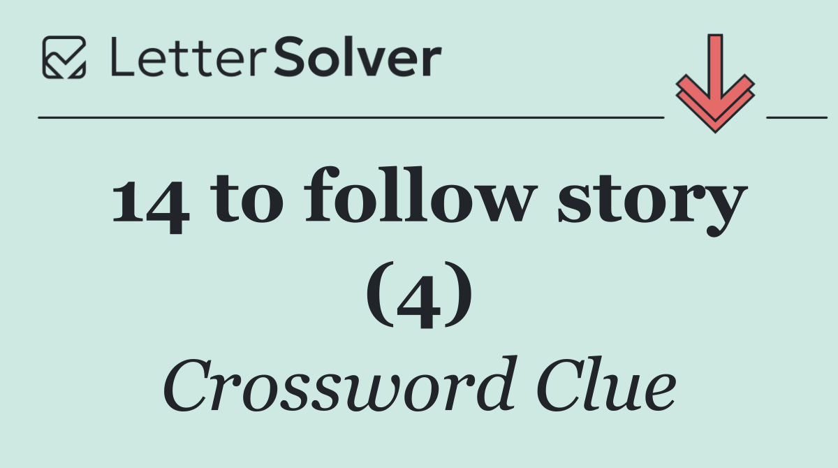 14 to follow story (4)