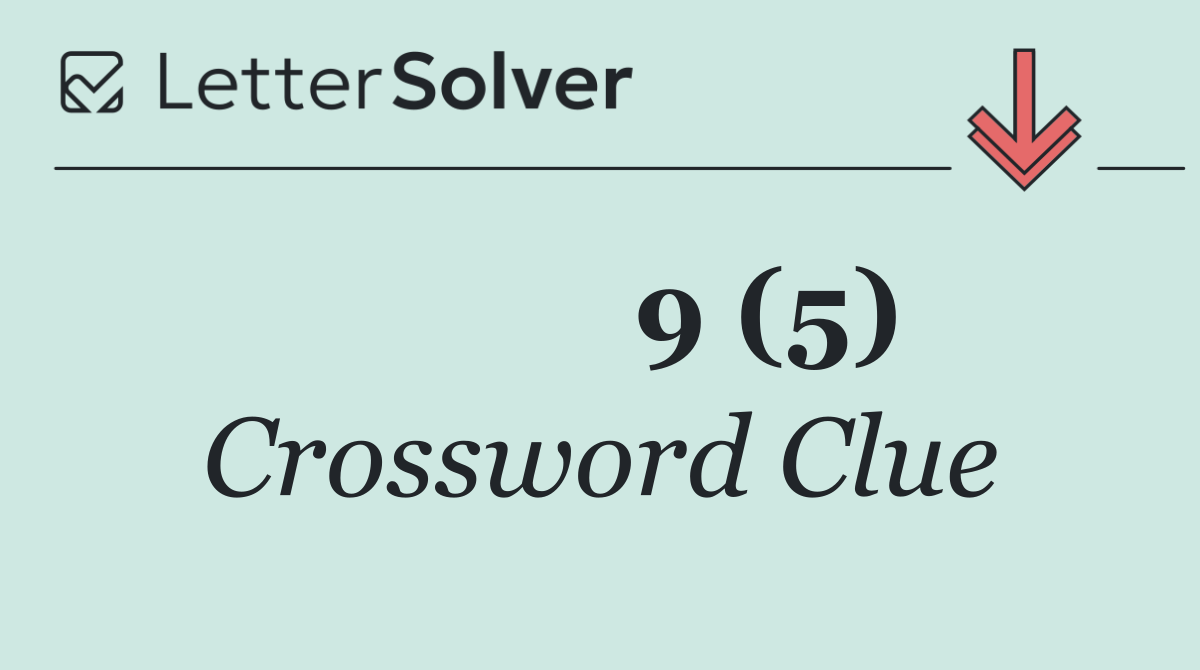       9 (5)