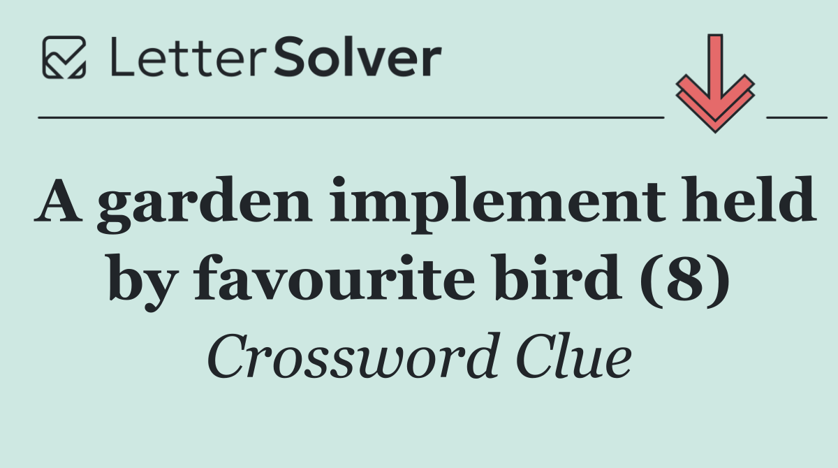 A garden implement held by favourite bird (8)