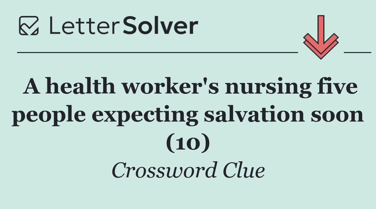A health worker's nursing five people expecting salvation soon (10)