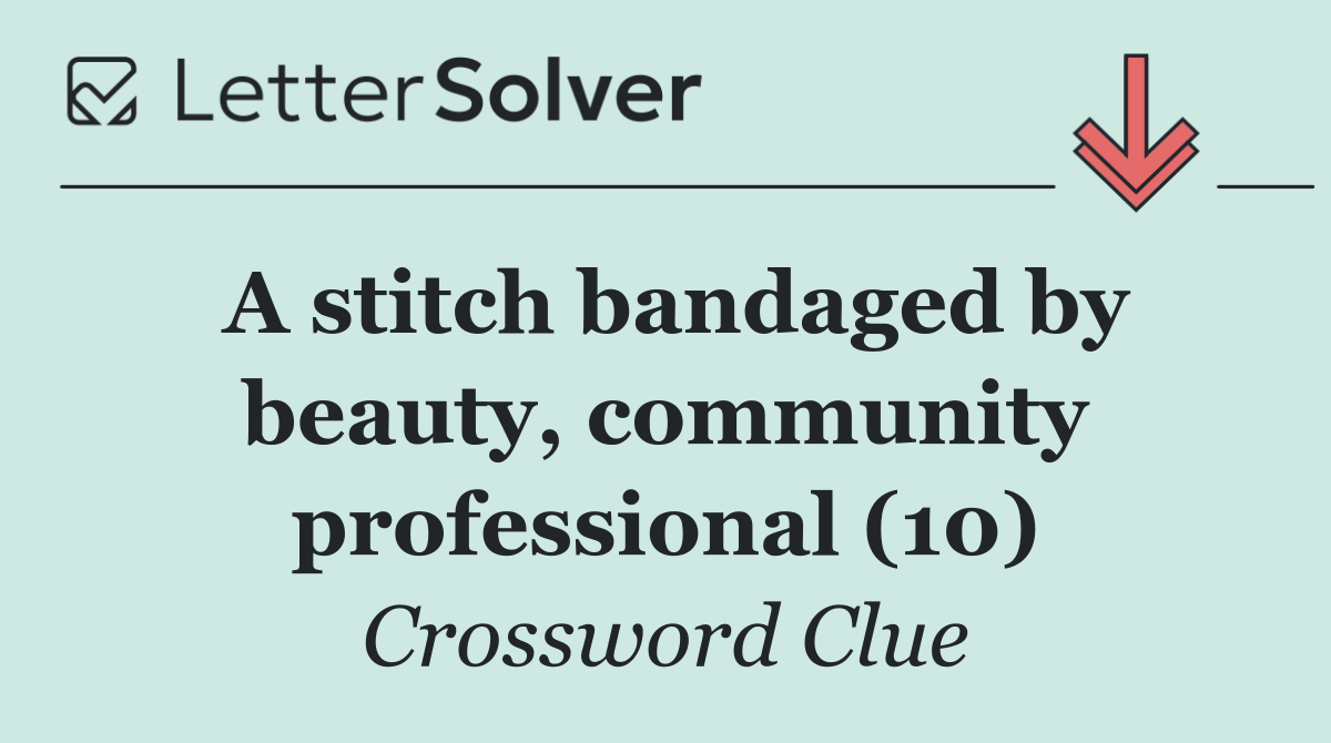 A stitch bandaged by beauty, community professional (10)