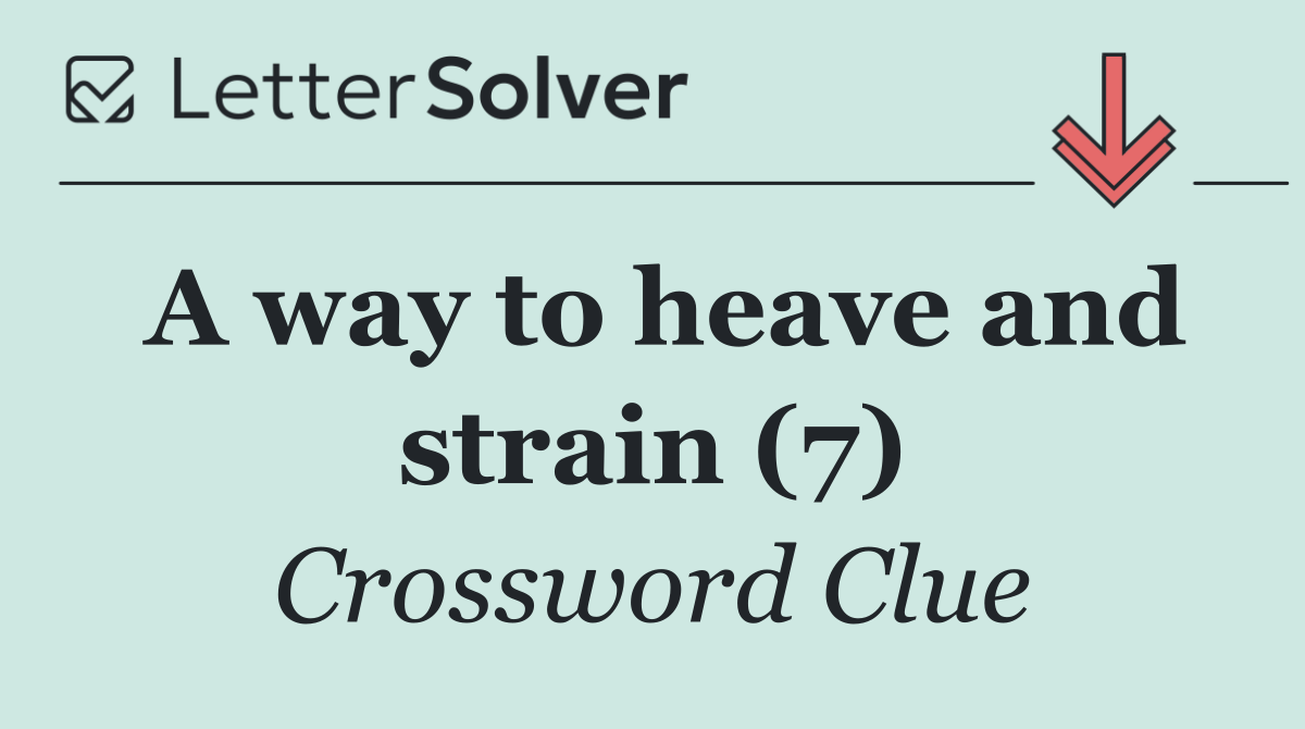 A way to heave and strain (7)