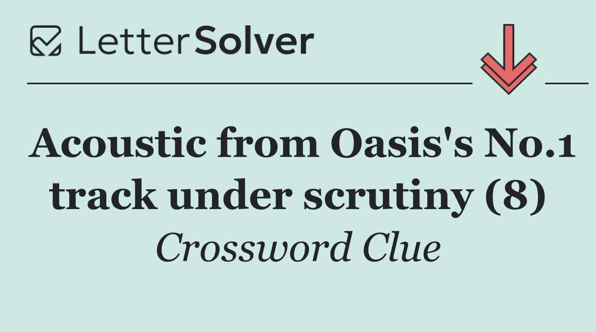Acoustic from Oasis's No.1 track under scrutiny (8)