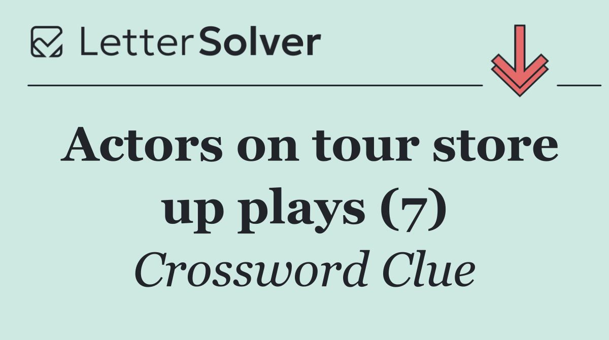 Actors on tour store up plays (7)