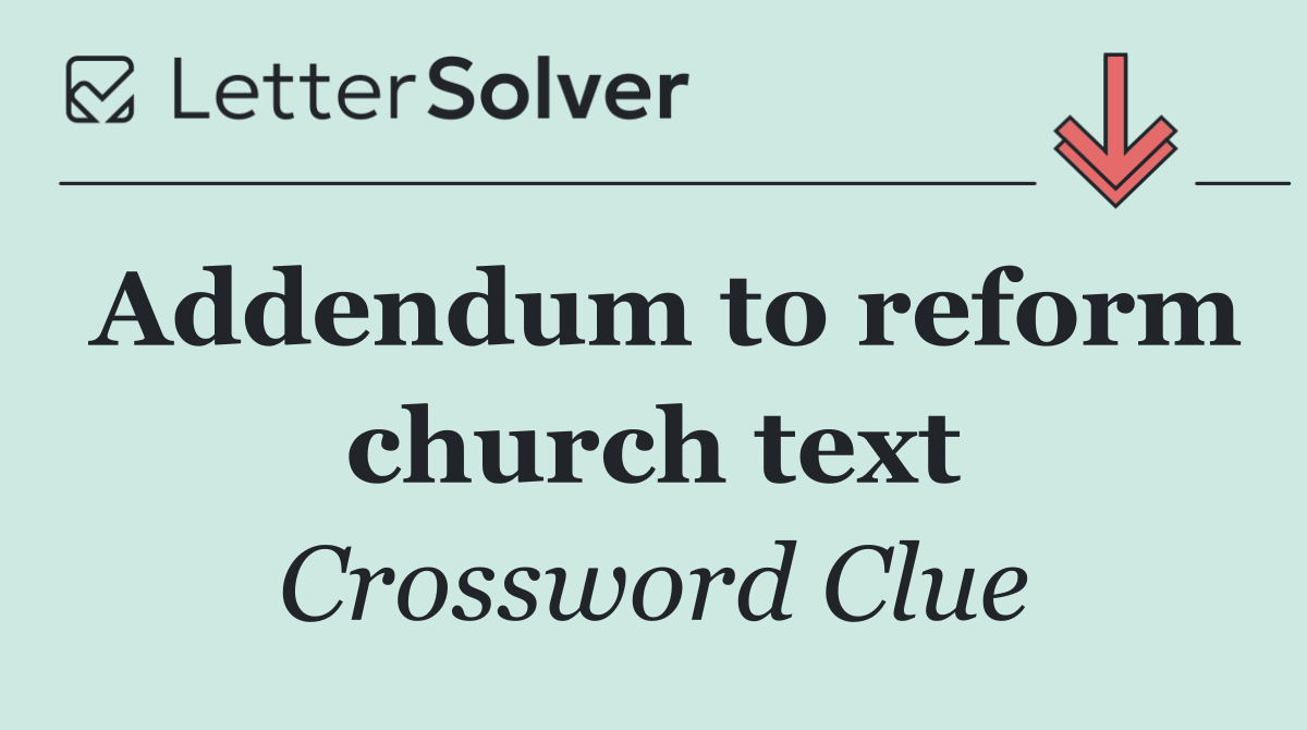 Addendum to reform church text